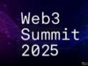 Web3 Summit 2025: Join the Decentralized Revolution in Berlin